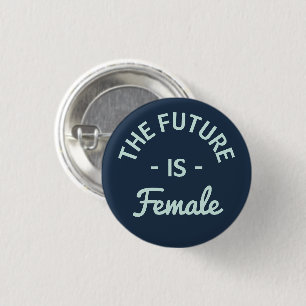 Badge Rond 2,50 Cm "L'avenir est" féministe féminin