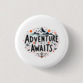 Badge Rond 2,50 Cm L'aventure vous attend (Devant)