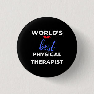 Badge Rond 2,50 Cm Le 2ème meilleur physiothérapeute du monde
