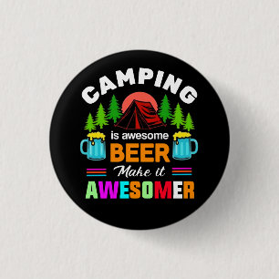 Badge Rond 2,50 Cm Le camping est une bière géniale, rendons-la encor