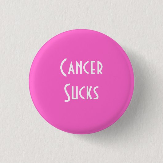 Badge Rond 2,50 Cm Le Cancer suce : Cancer du sein (Devant)