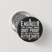 Badge Rond 2,50 Cm Le Crétin d'Engineer I (Devant & derrière)