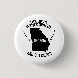 Badge Rond 2,50 Cm Le diable descendit en Géorgie et se fit prendre