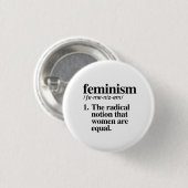 Badge Rond 2,50 Cm Le féminisme : La notion radicale que les femmes s (Devant & derrière)