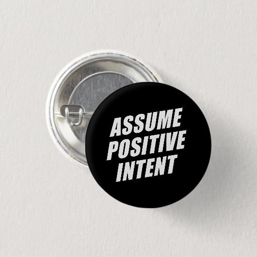 Badge Rond 2,50 Cm Le Mantra Message D'Affirmation Suppose Une Intent (Devant & derrière)