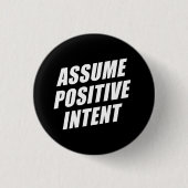 Badge Rond 2,50 Cm Le Mantra Message D'Affirmation Suppose Une Intent (Devant)