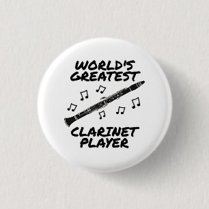Badge Rond 2,50 Cm Le plus grand joueur Clarinet du monde Clarinetist
