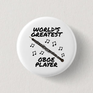 Badge Rond 2,50 Cm Le plus grand Oboe Joueur du monde Oboist Funny