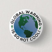 Badge Rond 2,50 Cm Le réchauffement climatique n'est pas Cool (Devant)