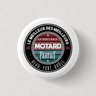 Badge Rond 2,50 Cm Le véritable motard parfait
