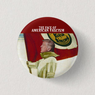 Badge Rond 2,50 Cm Le visage du fascisme américain