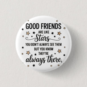 Badge Rond 2,50 Cm Les bons amis sont comme des étoiles Citation Insp