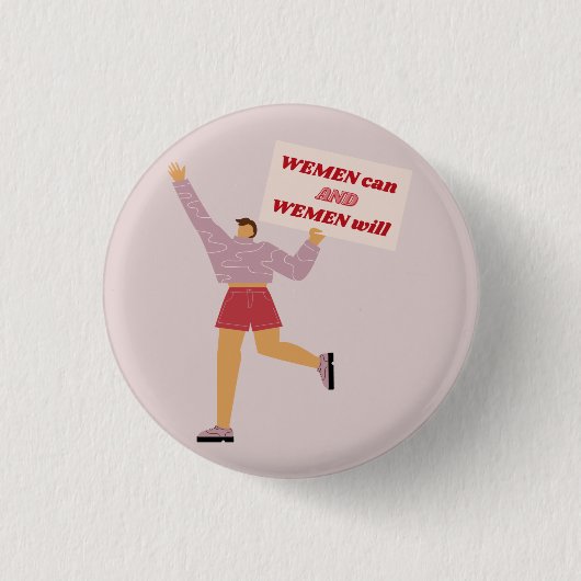 Badge Rond 2,50 Cm Les femmes peuvent et les femmes veulent le fémini (Devant)