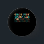 Badge Rond 2,50 Cm Les Filles Veulent Juste Avoir Des Droits Fondamen<br><div class="desc">1</div>