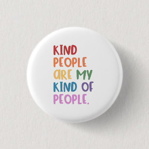 Badge Rond 2,50 Cm Les gens gentils sont mon genre de personnes
