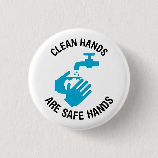 Badge Rond 2,50 Cm Les Mains Propres Sont Des Mains Sûres (Lavez-Vous (Devant)