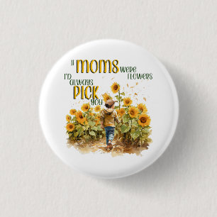 Badge Rond 2,50 Cm les mamans étaient des fleurs