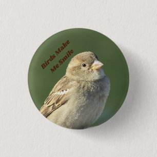Badge Rond 2,50 Cm Les oiseaux me font sourire Bruant Photo Oiseau
