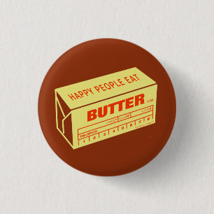 Badge Rond 2,50 Cm Les personnes heureuses mangent du beurre (rouge)