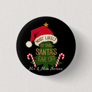 Badge Rond 2,50 Cm Les plus susceptibles de prendre Père Noël Oar off