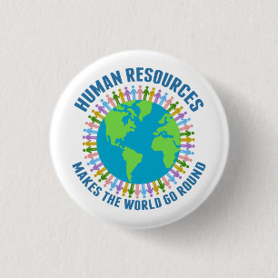 Badge Rond 2,50 Cm Les ressources humaines font tourner le monde de l