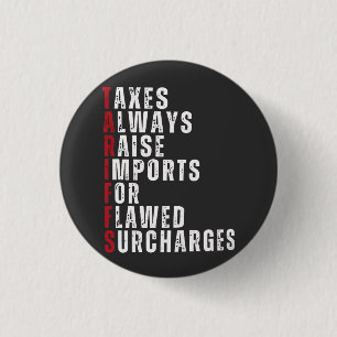 Badge Rond 2,50 Cm Les taxes augmentent toujours les importations pou