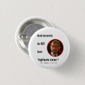 Badge Rond 2,50 Cm Les terroristes arabes n'ont pas des réclamations (Devant & derrière)