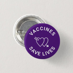 Badge Rond 2,50 Cm Les vaccins sauvent des vies de coeur blanc pourpr