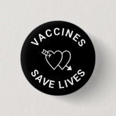 Badge Rond 2,50 Cm Les vaccins sauvent des vies noir blanc coeurs mig (Devant)