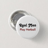 Badge Rond 2,50 Cm Les vrais hommes jouent au Netball (Devant & derrière)