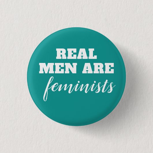 Badge Rond 2,50 Cm Les vrais hommes sont féministes (Devant)