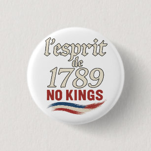 Badge Rond 2,50 Cm l'esprit de 1789 No Kings