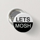 Badge Rond 2,50 Cm Lets mosh (Devant & derrière)
