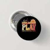 Badge Rond 2,50 Cm Let's Play Pediatric Occupational Therapeuy (Devant & derrière)