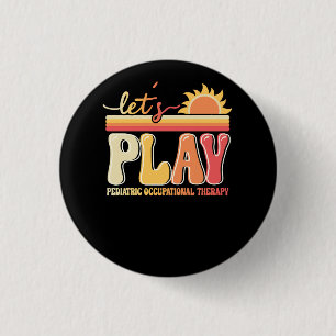 Badge Rond 2,50 Cm Let's Play Pediatric Occupational Therapeuy