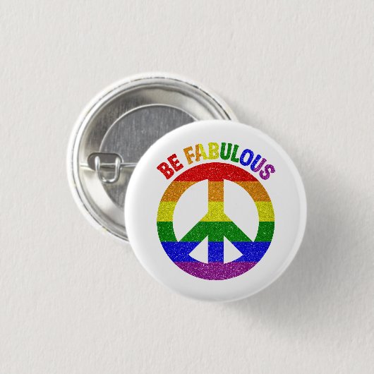 Badge Rond 2,50 Cm LGBT Soyez fabuleux (Devant & derrière)