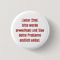 "Lieber Chef, bitte werde erwachsen..."