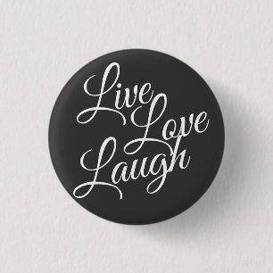 Badge Rond 2,50 Cm Live Love Laugh Inspirational White Script