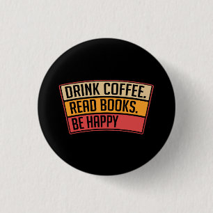 Badge Rond 2,50 Cm Livres - Boire Café Lire Livres, Livre Lover Cadea