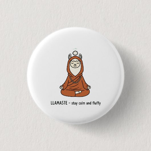 Badge Rond 2,50 Cm "Llamaste - stay calm and fluffy" (Devant)