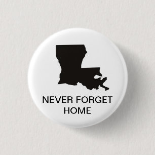 Badge Rond 2,50 Cm Louisiana.jpg, N'OUBLIENT À LA MAISON JAMAIS