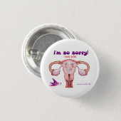 Badge Rond 2,50 Cm L'ovaire I a agi (Devant & derrière)