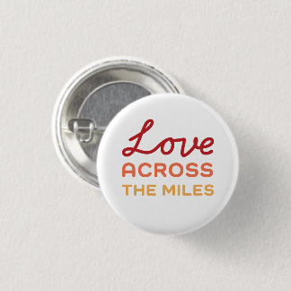 Badge Rond 2,50 Cm Love Across the Miles - Épingle de réunion Tri-Col