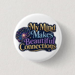 Badge Rond 2,50 Cm Ma pensée crée de belles connexions Neurodiversité