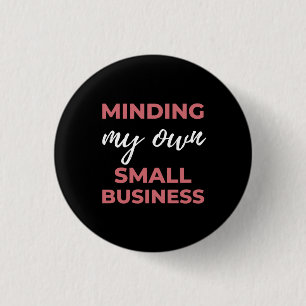 Badge Rond 2,50 Cm Ma propre petite entreprise