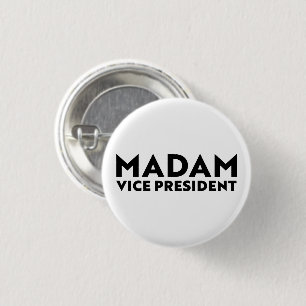 Badge Rond 2,50 Cm Madame la Vice-Présidente, typographie moderne noi
