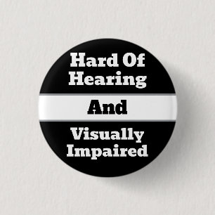Badge Rond 2,50 Cm Malentendants & Malvoyants Noir & Blanc