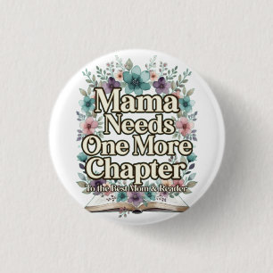 Badge Rond 2,50 Cm Maman a besoin d'un chapitre de plus Fleur cadeau