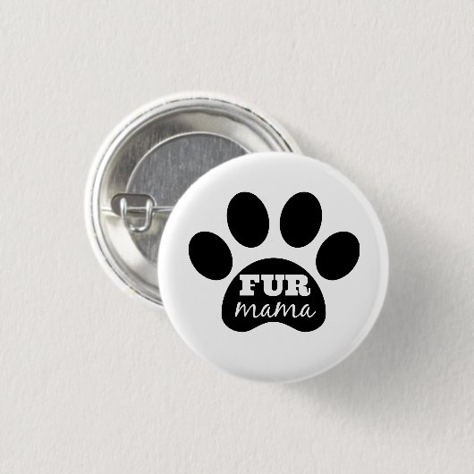 Badge Rond 2,50 Cm Maman Button de FOURRURE (Devant & derrière)