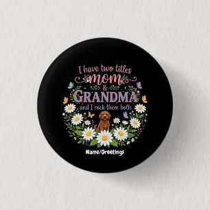 Badge Rond 2,50 Cm Maman et Grand-mère Deux Titres Floral Chien Desig
